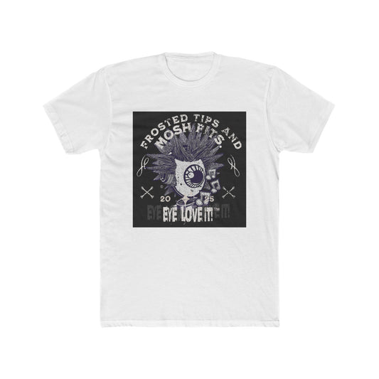 Frosted Tips and Mosh Pits Unisex Tee