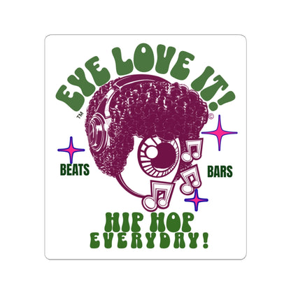 Hip Hop Everyday Kiss-Cut Sticker