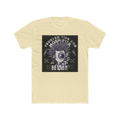 Frosted Tips and Mosh Pits  Unisex Tee