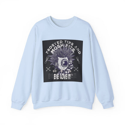 Frosted Tips and Mosh Pits  Unisex Sweatshirt